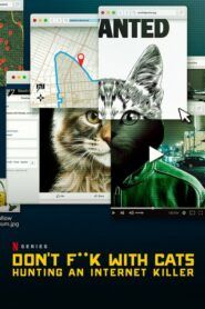 Don’t F**k With Cats: Hunting an Internet Killer