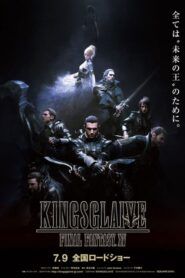 Kingsglaive – Final Fantasy XV