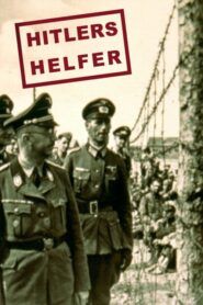 Hitlerovi muži / Hitlers Helfer