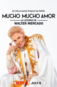 Mucho Mucho Amor: Legendární Walter Mercado