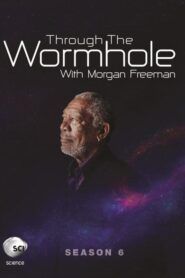 Cestování červí dírou s Morganem Freemanem: Sezóna 6