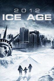 2012: Doba ledová