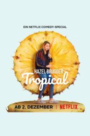 Hazel Brugger: V tropech
